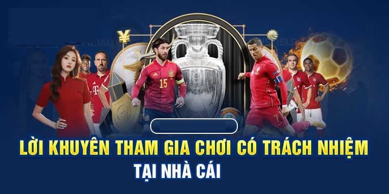 Chơi có trách nhiệm, đảm bảo trung thực và minh bạch
