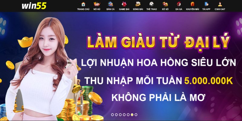Win55_Giới Thiệu Chương Trình Đại Lý Siêu Hấp Dẫn Tại Website