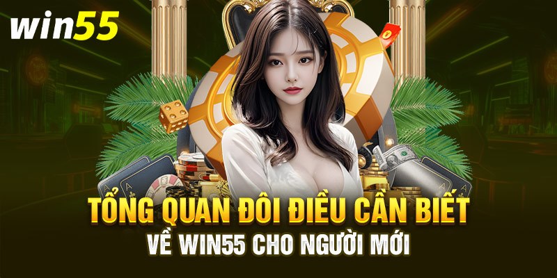 Trung tâm thông tin win55 là gì?